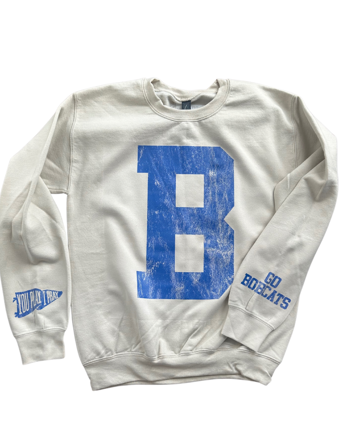 I Pray You Play- “B” Sweatshirts